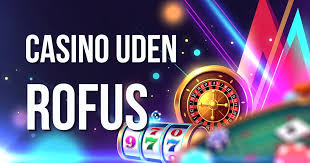 Oplev Spil Casino Uden Om ROFUS - En Guide til Online Spil