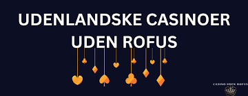 Udenlandske Casinoer for Danske Spillere Alt Du Skal Vide